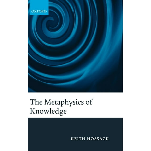 The Metaphysics of Knowledge, (Hardcover)