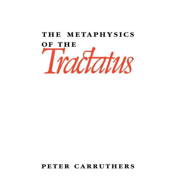 The Metaphysics of the Tractatus, (Paperback)