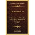 thumbnail image 1 of The Methodist V2 : Or Incidents And Characters From Life In The Baltimore Conference (1859) (Paperback), 1 of 1