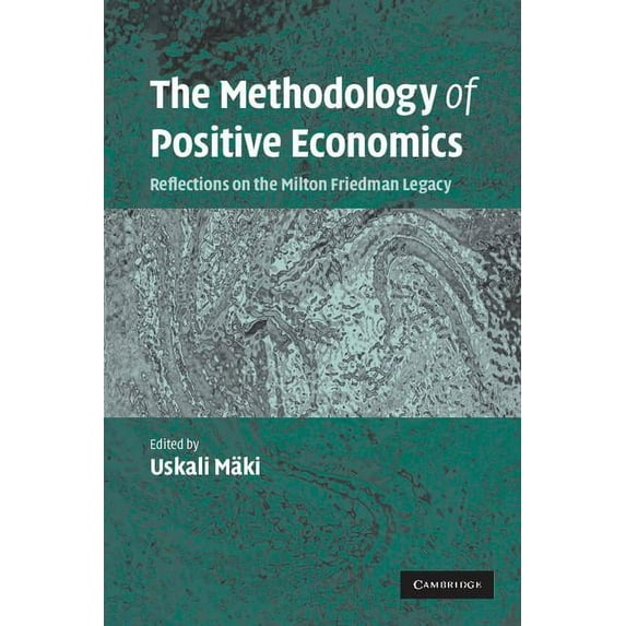 The Methodology of Positive Economics, (Paperback)