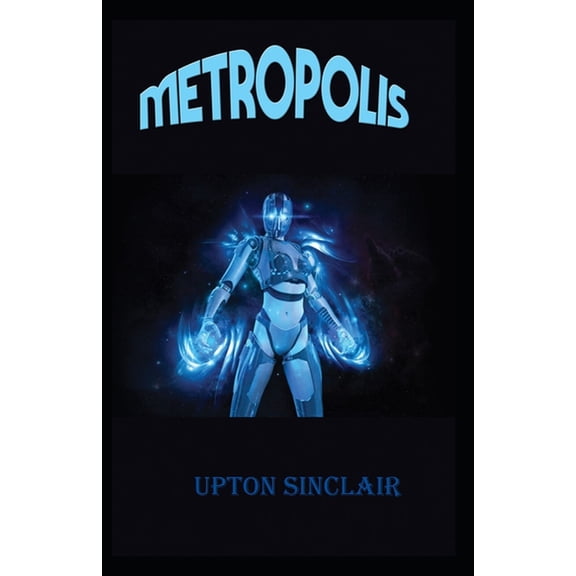 The Metropolis-Classic Original Edition(Annotated) (Paperback)
