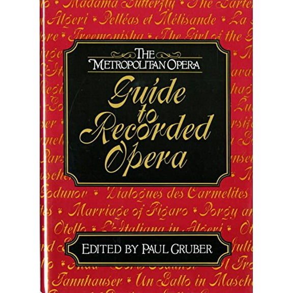 Pre-Owned The Metropolitan Opera Guide to Recorded Opera (Hardcover) 0393034445 9780393034448