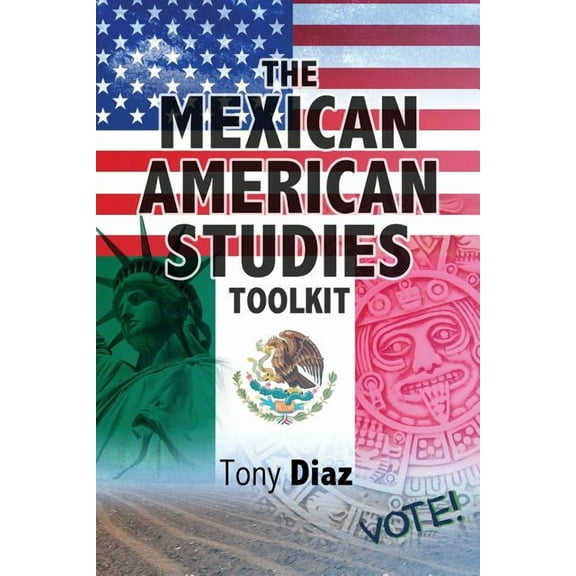 The Mexican American Studies Toolkit, (Paperback)