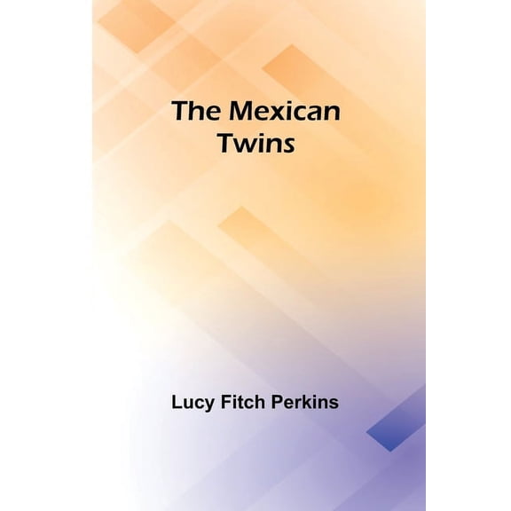 The Mexican Twins, (Paperback)