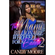 The Miami Billionaire Who Fell For A Baddie 2 Paperback