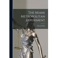 thumbnail image 1 of The Miami Metropolitan Experiment, (Paperback), 1 of 1