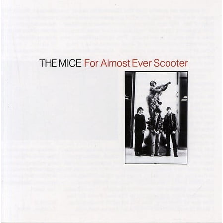 The Mice - For Almost Ever Scooter - Music & Performance - CD