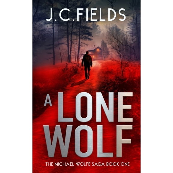 The Michael Wolfe Saga A Lone Wolf, Book 1, (Paperback)