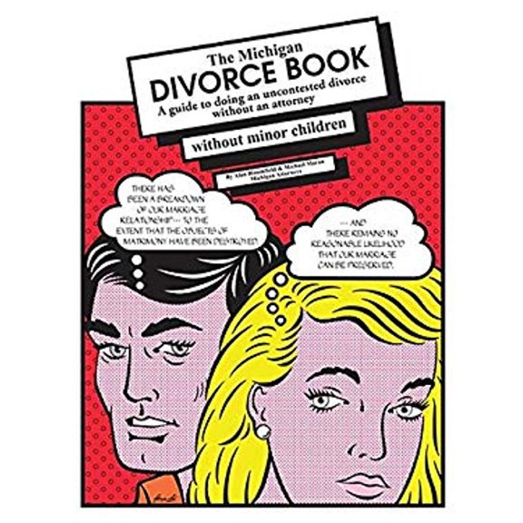 Pre-Owned Michigan Divorce Book : A Guide to Doing an Uncontested Divorce without an Attorney (without minor children) (Edition 10) (Paperback)