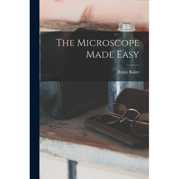 The Microscope Made Easy (Paperback)