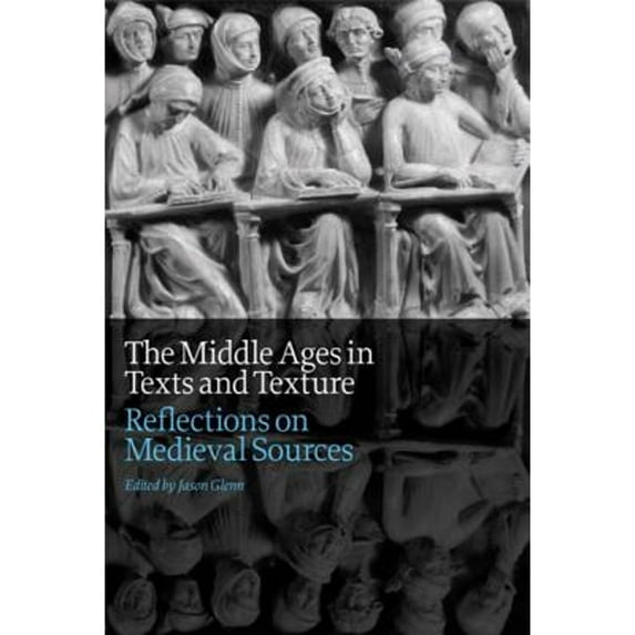 Pre-Owned The Middle Ages in Texts and Texture: Reflections on Medieval Sources (Paperback - Used) 1442604905 9781442604902