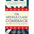 thumbnail image 1 of The Middle Class Comeback (Hardcover), 1 of 1