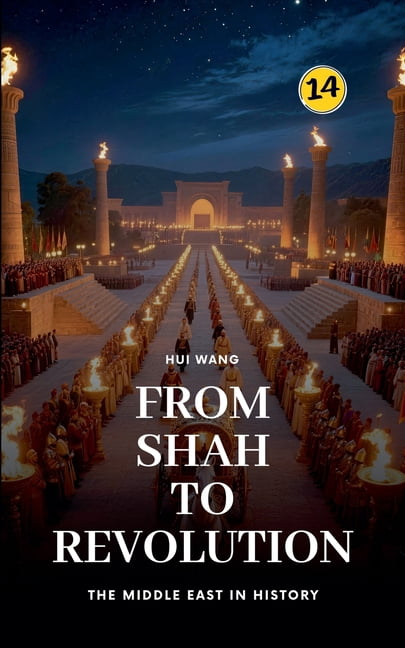 The Middle East in History From Shah to Revolution: The Middle East in History, Book 14, (Paperback)