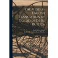 thumbnail image 1 of The Middle-English Translation of Palladius De re Rustica (Paperback), 1 of 3