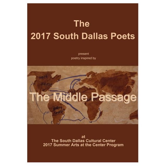 The Middle Passage Paperback 1975983211 9781975983215 The South Dallas Summer Arts Youth