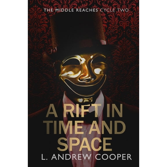 The Middle Reaches The Middle Reaches, Cycle Two: A Rift in Time and Space, Book 2, (Paperback)