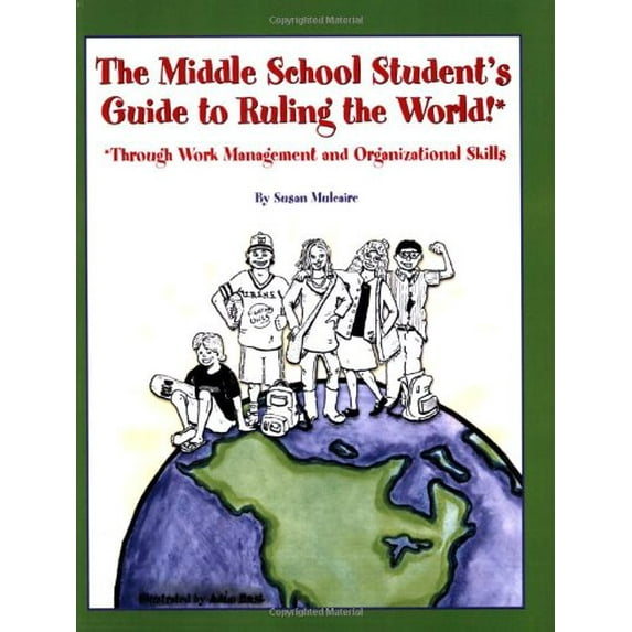 Pre-Owned The Middle School Student's Guide to Ruling the World! (Spiral-Bound) 9780978521004