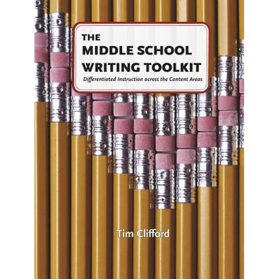 Pre-Owned The Middle School Writing Toolkit: Differentiated Instruction Across the Content Areas (Paperback) 0929895754 9780929895758