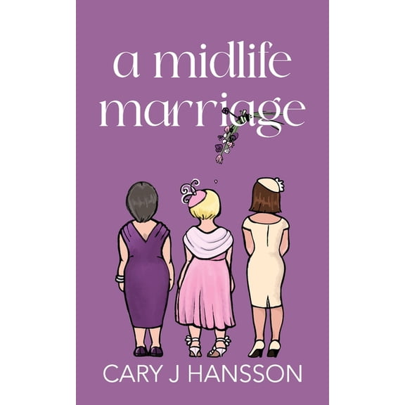 The Midlife A Midlife Marriage, Book 4, (Paperback)