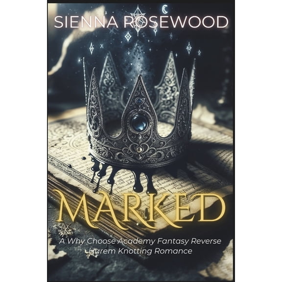 The Midnight Academy Marked: A Why Choose Academy Fantasy Reverse Harem Knotting Romance, (Paperback)