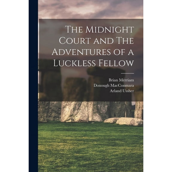 The Midnight Court and The Adventures of a Luckless Fellow, (Paperback)