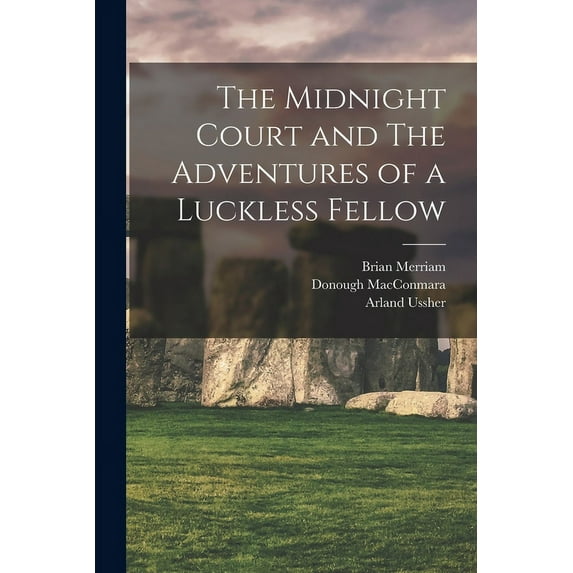 The Midnight Court and The Adventures of a Luckless Fellow (Paperback)