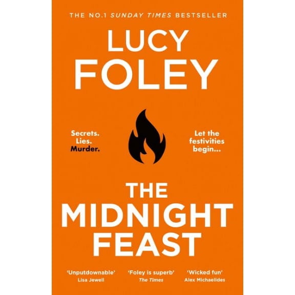 The Midnight Feast: The brand new gripping murder mystery thriller for 2024 from the Sunday Times bestselling author of The Guest List