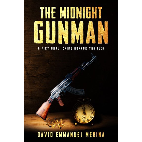 The Midnight Gunman : A Fictional Crime-Thriller (Paperback)