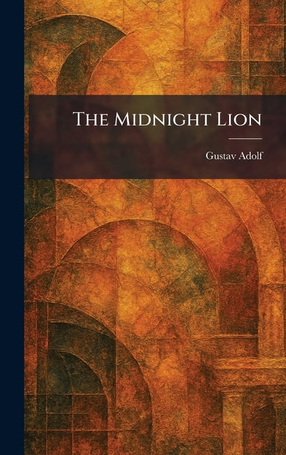 The Midnight Lion, (Hardcover)
