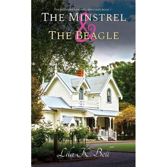 The Minstrel The Beagle The Midnight Minstrel Mysteries Paperback 1094850047 9781094850047 Lila K. Bell