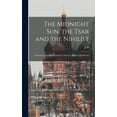 thumbnail image 1 of The Midnight sun, the Tsar and the Nihilist, (Hardcover), 1 of 1