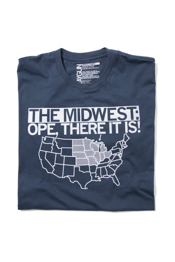 The Midwest Ope There It Is Graphic Tee TShirt Gift