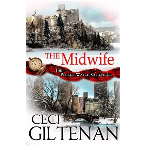 Pre-Owned The Midwife: The Pocket Watch Chronicles (Paperback) 1942623283 9781942623281