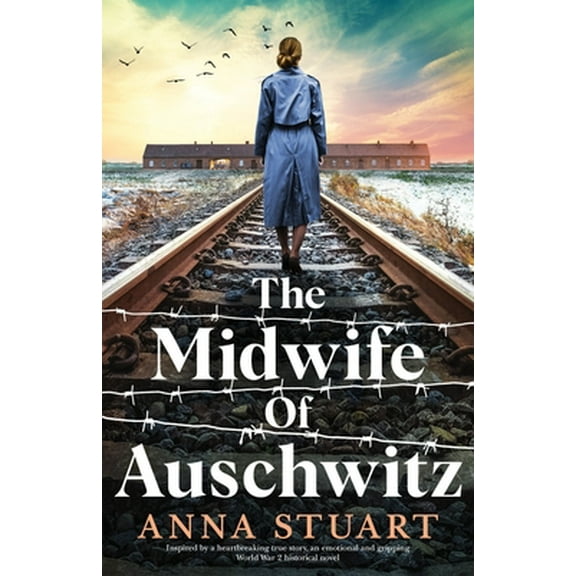 Pre-Owned The Midwife of Auschwitz: Inspired by a heartbreaking true story, an emotional and gripping World War 2 historical novel (Women of War)