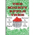 thumbnail image 1 of The Mighty Apple Tree, (Paperback), 1 of 1