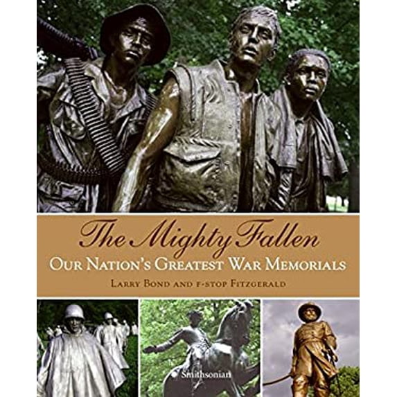 Pre-Owned The Mighty Fallen : Our Nation's Greatest War Memorials 9780061170904