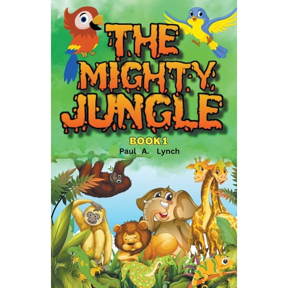 The Mighty Jungle The Mighty Jungle, Book 1, (Paperback)