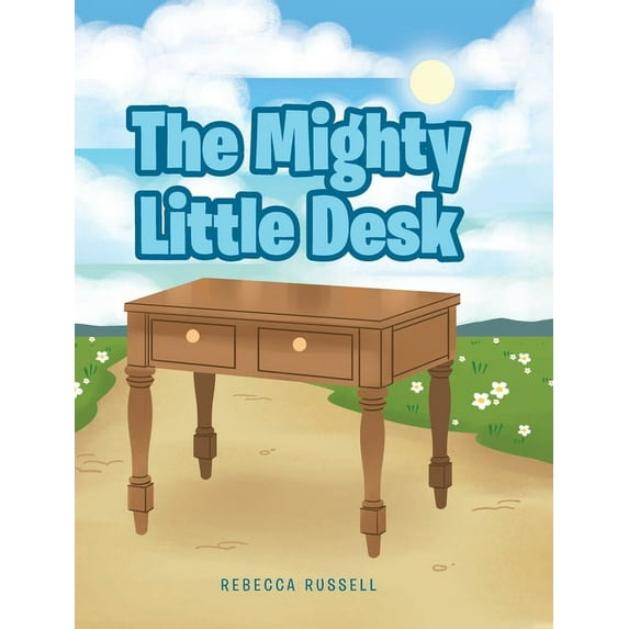 The Mighty Little Desk Hardcover 1644689456 9781644689455 Rebecca Russell
