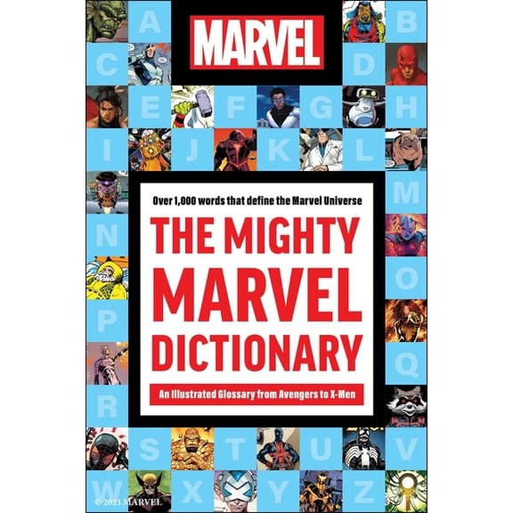 The Mighty Marvel Dictionary: An Illustrated Glossary from Avengers to X-Men, (Hardcover)