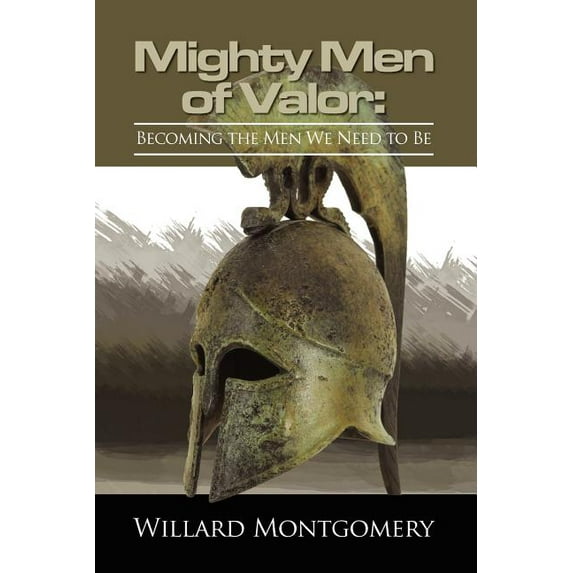 The Mighty Men Of Valor, (Paperback)