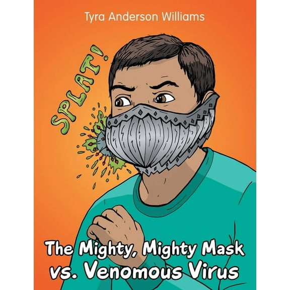 The Mighty, Mighty Mask Vs. Venomous Virus, (Paperback)