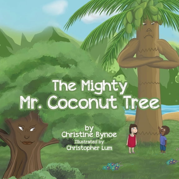 The Mighty Mr. Coconut Tree, (Paperback)