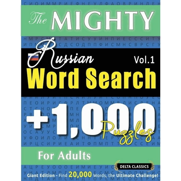 The Mighty Russian Word Search - 1,000 Puzzles for Adults - Delta Classics - Giant Edition - Find 20,000 Words, the Ulti, (Paperback)