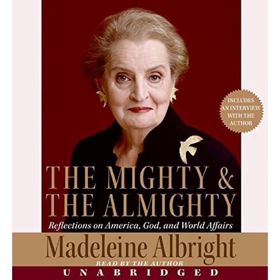 Pre-Owned The Mighty & The Almighty: Reflections on America, God, And World Affairs Paperback