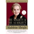 thumbnail image 1 of Pre-Owned The Mighty and the Almighty: Reflections on America, God, and World Affairs (Paperback) 0060892587, 1 of 1