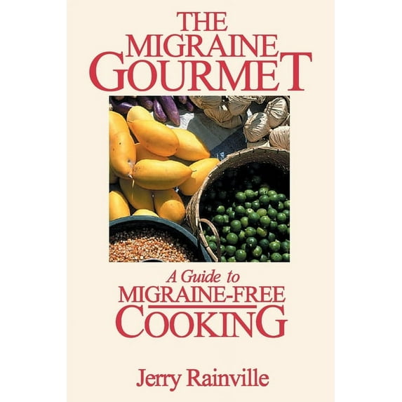 The Migraine Gourmet (Paperback)