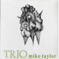thumbnail image 1 of The Mike Taylor Trio - Trio - Vinyl LP, 1 of 3