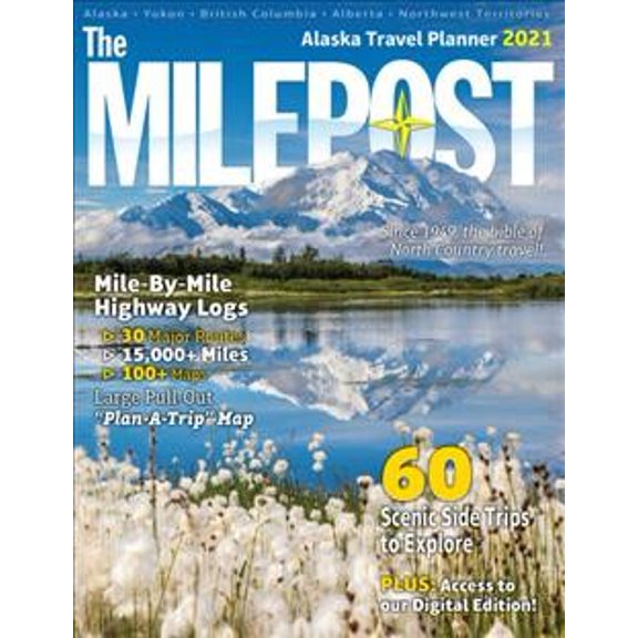Pre-Owned Milepost 2021 : Alaska Travel Planner, Paperback by Reeves, Serine (EDT), ISBN 1892154552, ISBN-13 9781892154552