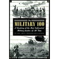 thumbnail image 1 of Pre-Owned The Military 100: A Ranking of the Most Influential Military Leaders of All Time (Hardcover) 0806518286 9780806518282, 1 of 1