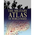 thumbnail image 1 of Pre-Owned The Military Atlas of World War II (Hardcover) 0785830375 9780785830375, 1 of 1